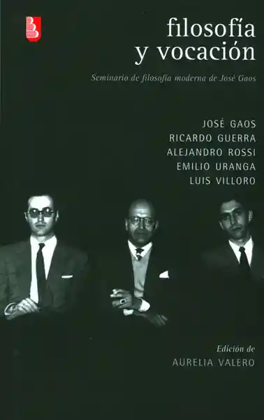 Filosofía y vocación. Seminario de filosofía moderna de José Gaos