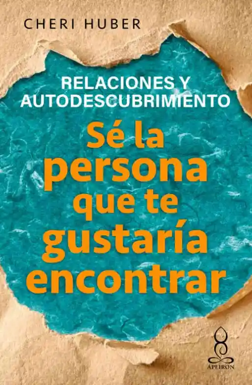Sé La Persona Que Te Gustaría Encontrar