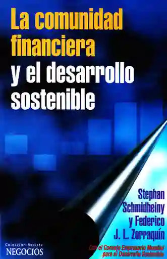 La Comunidad Financiera y el Desarrollo Sostenible - VV.AA