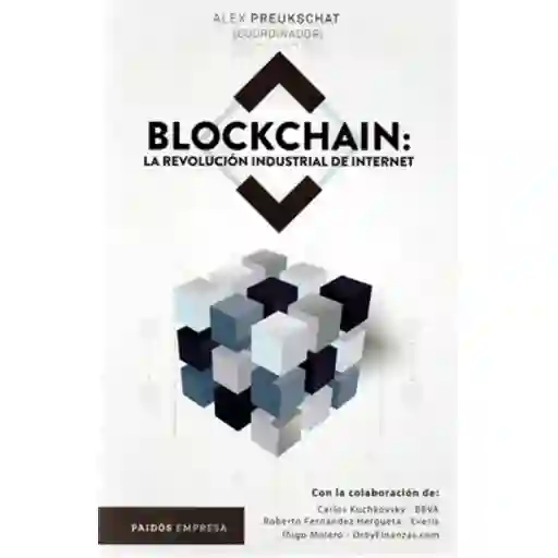 Blockchain: la revolución industrial de internet