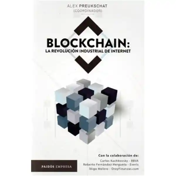 Blockchain: la revolución industrial de internet