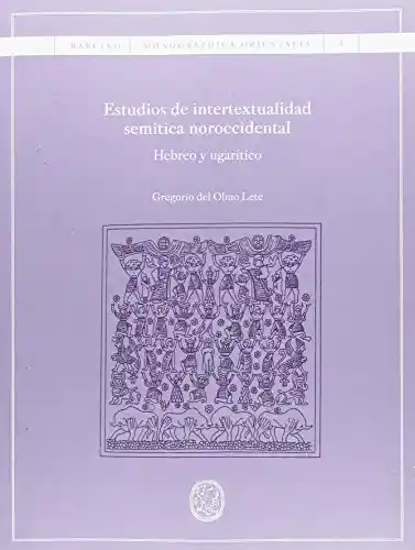 Estudios De Intertextualidad Semítica Noroccidental