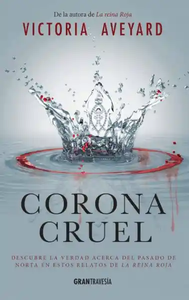 Corona Cruel - Gran Travesia