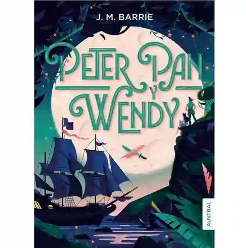 Peter Pan y Wendy - Barrie J M