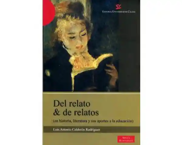 Del Relato & de Relatos en Historia Literatura y Sus Aportes