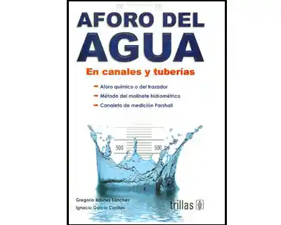 Aforo Del Agua en Canales y Tuberías - VV.AA