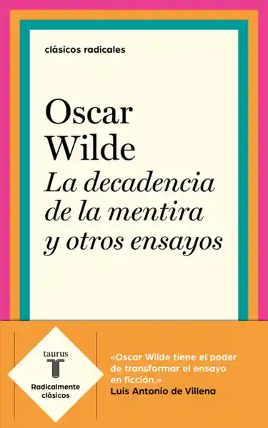 La Decadencia de la Mentira y Otros Ensayos - Oscar Wilde