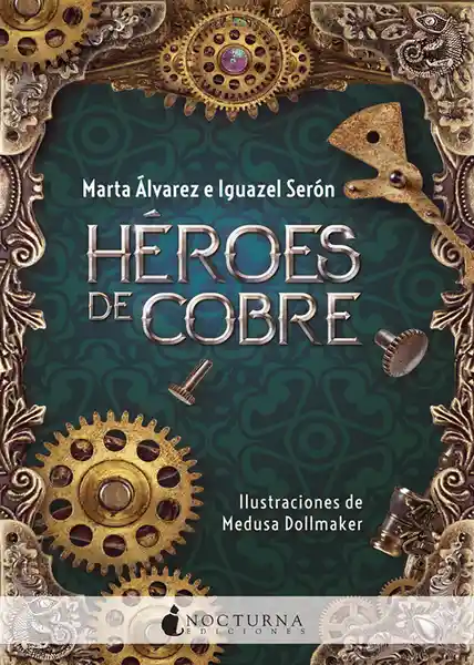 Héroes de Cobre - Marta Álvarez/Iguazel Serón