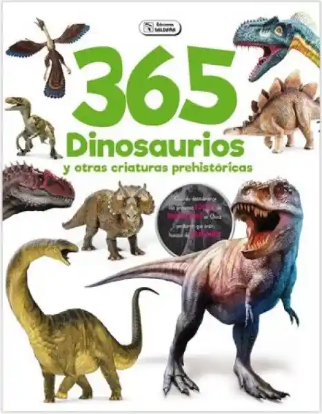 365 Dinosaurios y Otras Criaturas Prehistóricas