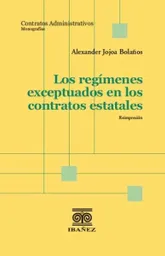 Los Regímenes Exceptuados en Los Contratos Estatales - Alexander