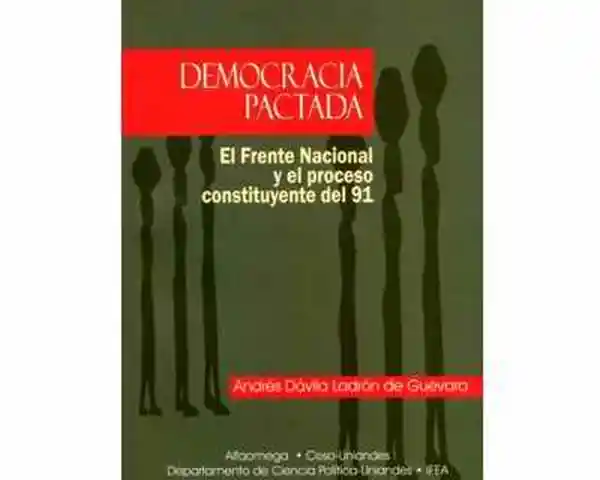 Democracia Pactada. Frente Nacional y el Proceso Constituyente