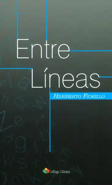 Entre Líneas - Heriberto Fiorillo