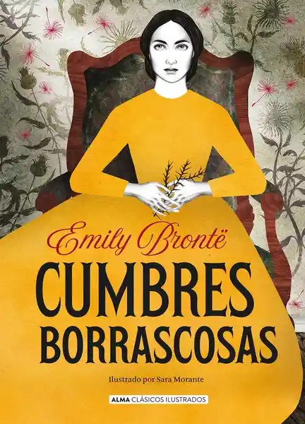 Cumbres Borrascosas - Emily Bront Sara Morante