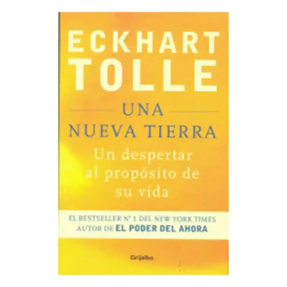 Vida Una Nueva Tierra. Un Despertar Al Proposito De Su- Eckhart Tolle