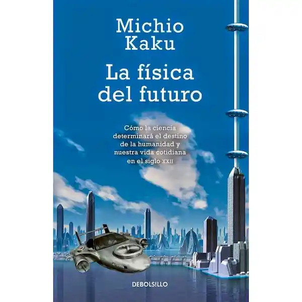 La Física del Futuro