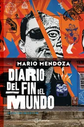 Diario Del Fin Del Mundo - Mendoza Mario