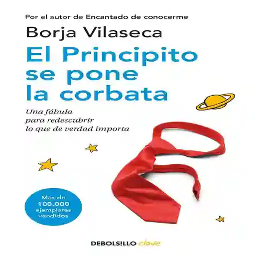 El Principito se Pone la Corbata - Vilaseca Borja