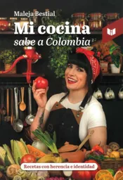 Mi Cocina Sabe a Colombia