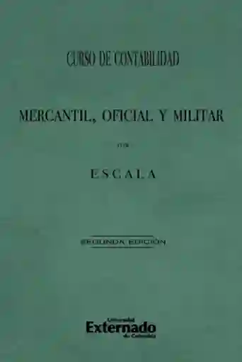 Curso de Contabilidad Mercantil Oficial y Militar