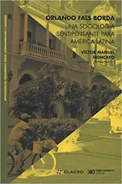 Una Sociología Sentipensante Para América Latina