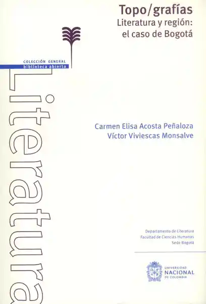 Topo/grafías. Literatura y región: el caso de Bogotá