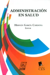 Administración en Salud - Hernán García Cardona