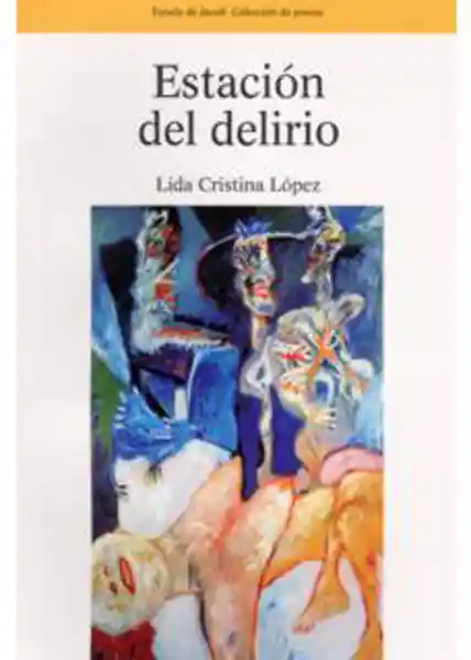 Estación Del Delirio - Lida Cristina López