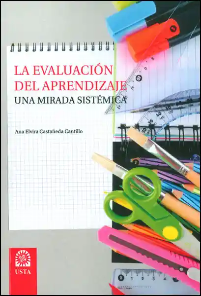 La Evaluación Del Aprendizaje. Una Mirada Sistémica