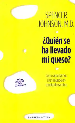 Quién se ha Llevado mi Queso? - Ediciones Urano