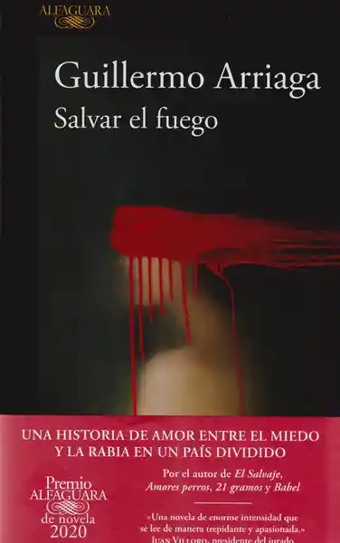 Salvar el Fuego - Guillermo Arriaga