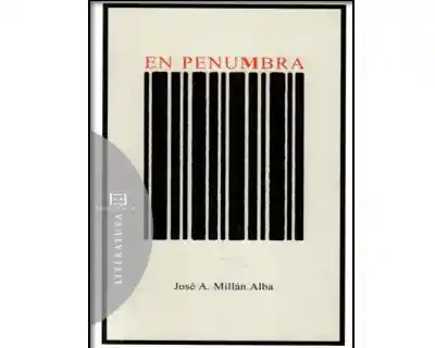 En Penumbra - José a Millán Alba