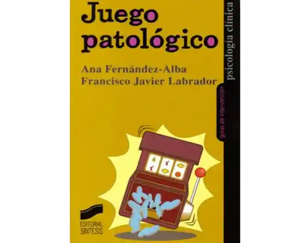 Juego Patológico - Ana Fernández-Alba