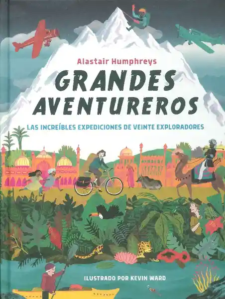 Grandes Aventureros - Alastair Humphreys