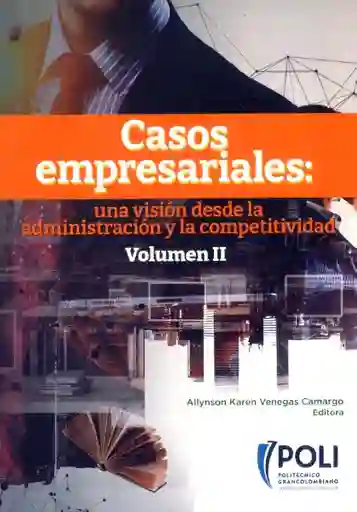 Casos Empresariales: Una Visión Desde la Administración