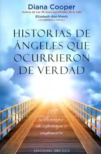 Historias de Ángeles Que Ocurrieron de Verdad - Diana Cooper