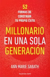 Millonario en Una Sola Generación - Ann Marie Sabat