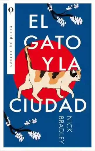 El Gato y la Ciudad - Nick Bradley