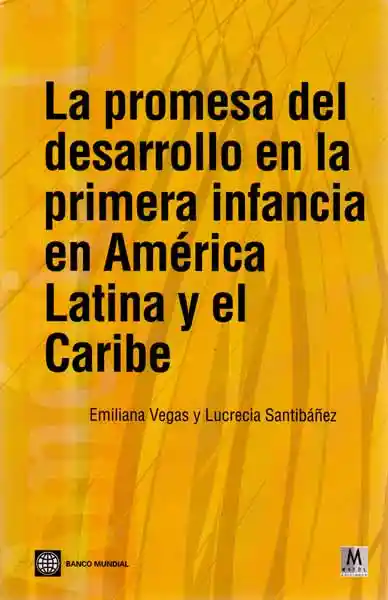 La Promesa Del Desarrollo en la Primera Infancia en América