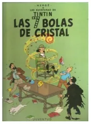 Tin Tin Las 7 Bolas De Cristal - Herge