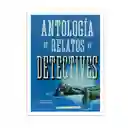 Antología de Relatos de Detectives - Autor Desconocido