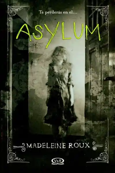 Asylum - Madeleine Roux