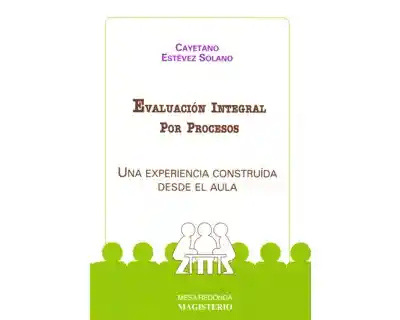 Evaluación Integral Por Procesos - Cayetano Estévez Solano