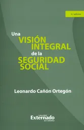 Una Visión Integral de la Seguridad Social 3Ra. Edición