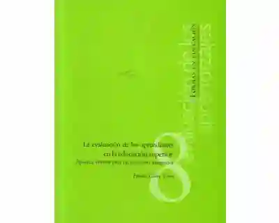 La evaluación de los aprendizajes en la educación superior. Apuntes críticos para un concepto integrador