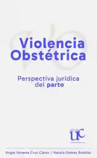 Violencia Obstetrica - Cruz Claros - Angie Venessa