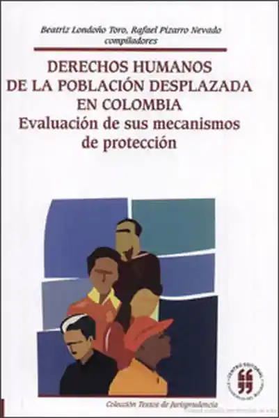 Derechos Humanos de la Población Desplazada en Colombia - VV.AA.