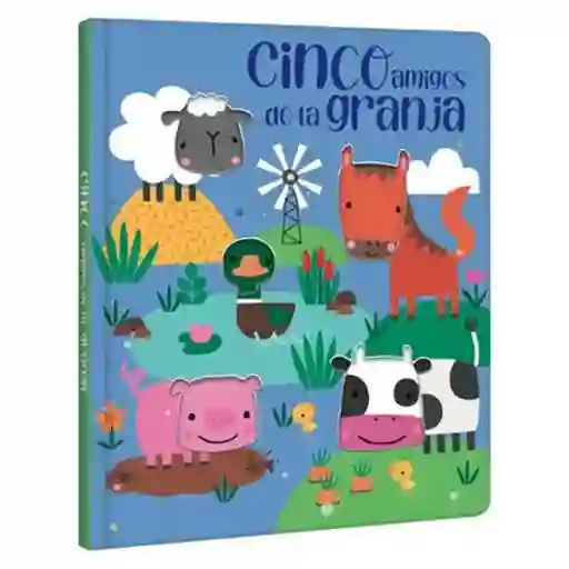 Siente y Aprende. Cinco Amigos de la Granja