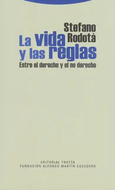 Vida La Y Las Reglas - Rodota/ Stefano