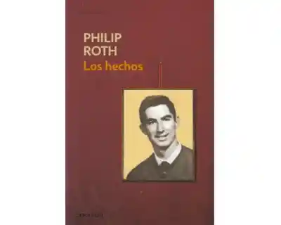 Los Hechos - Philip Roth