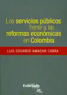 Los Servicios Públicos Frente a Las Reformas Económicas